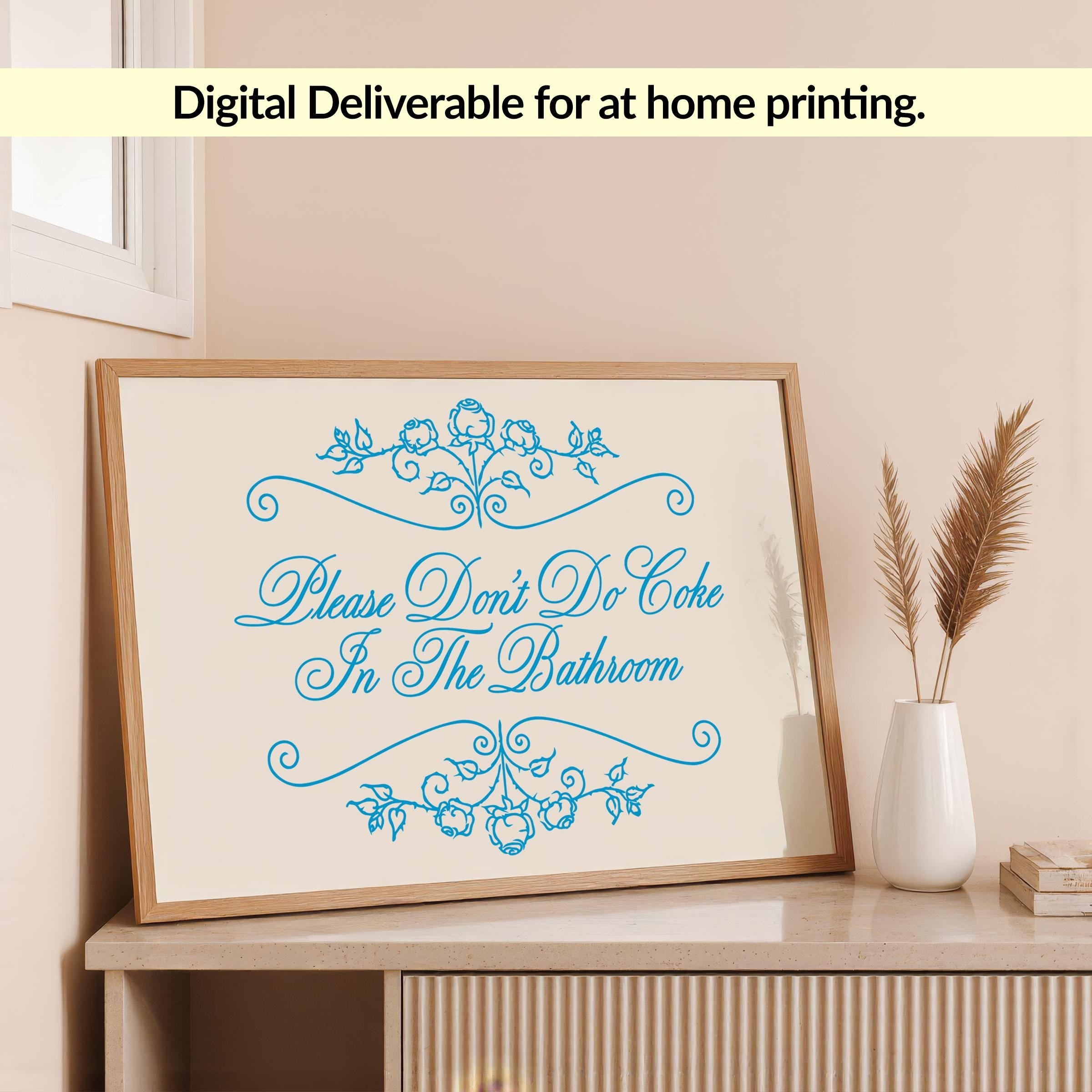 Please Don’t Do Coke In The Bathroom Funny Wall Art Digital Download
