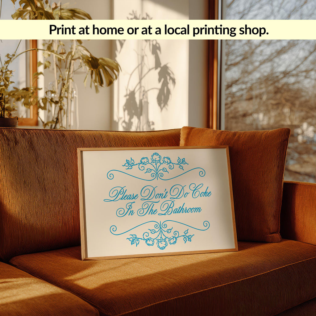 Please Don’t Do Coke In The Bathroom Funny Wall Art Digital Download